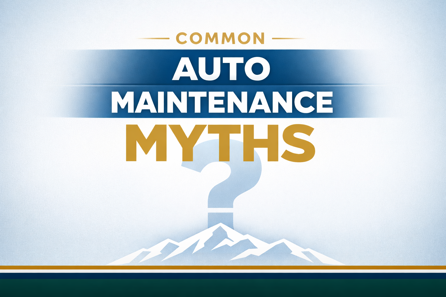 Auto Maintenance Myths That Cost People Money (And What Actually Matters)